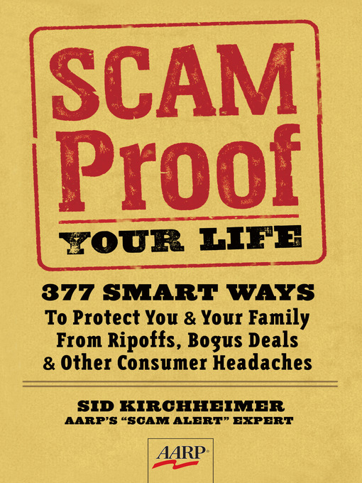 Title details for Scam-Proof Your Life by Sid Kirchheimer - Available